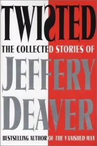 Twisted: The Collected Stories