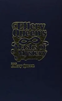 Ellery Queen’s Masks of Mystery