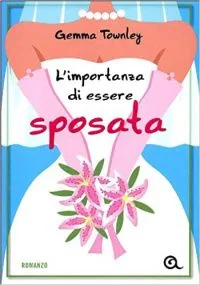 L'importanza di essere sposata