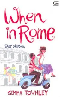 When in Rome - Saat di Roma