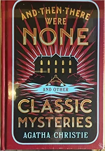 And Then There Were None and Other Classic Mysteries