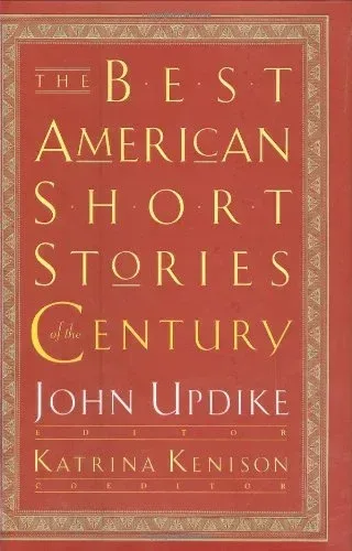 The Best American Short Stories of the Century