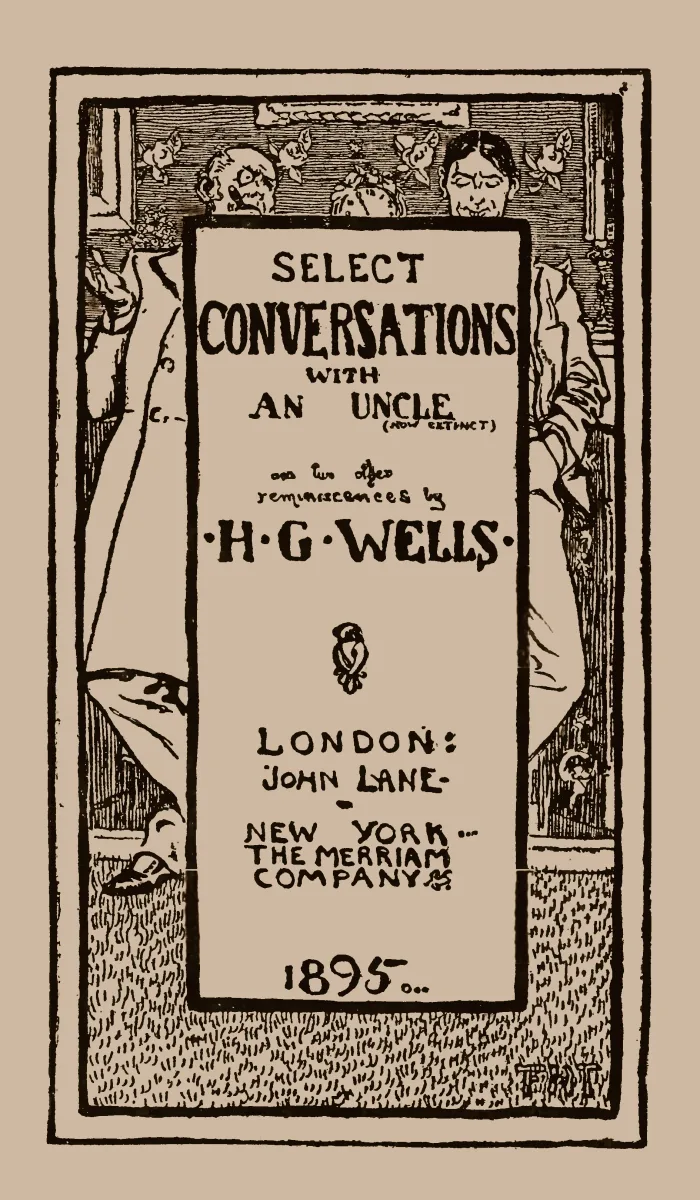 Select Conversations with an Uncle (Now Extinct) And Two Other Reminiscences