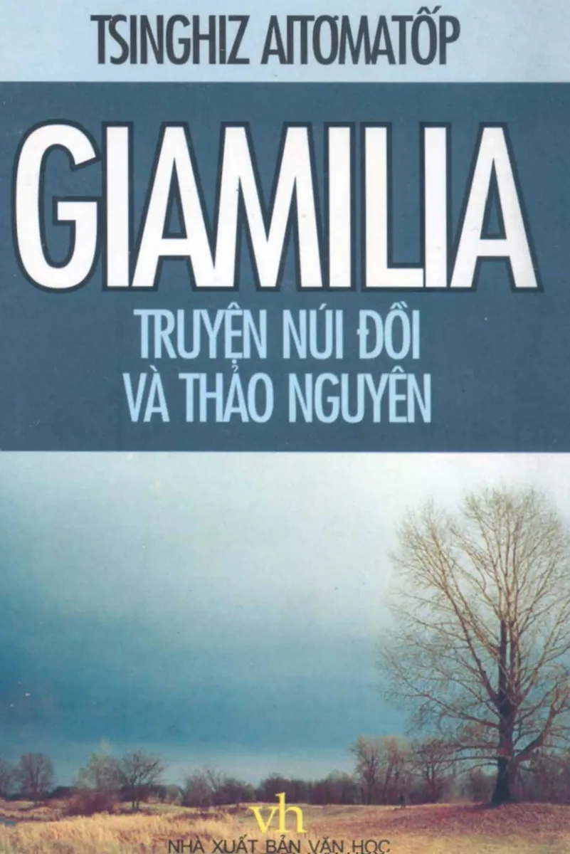Giamilia - Truyện Núi Đồi Và Thảo Nguyên