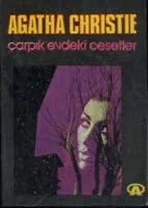Çarpık Evdeki Cesetler