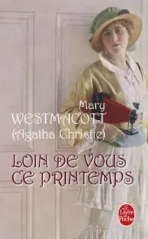 Loin de vous ce printemps