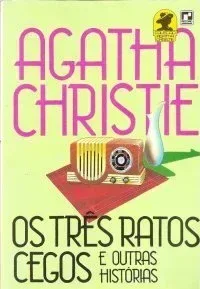 Os três ratos cegos e outras histórias
