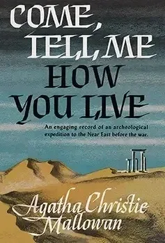 Come, Tell Me How You Live