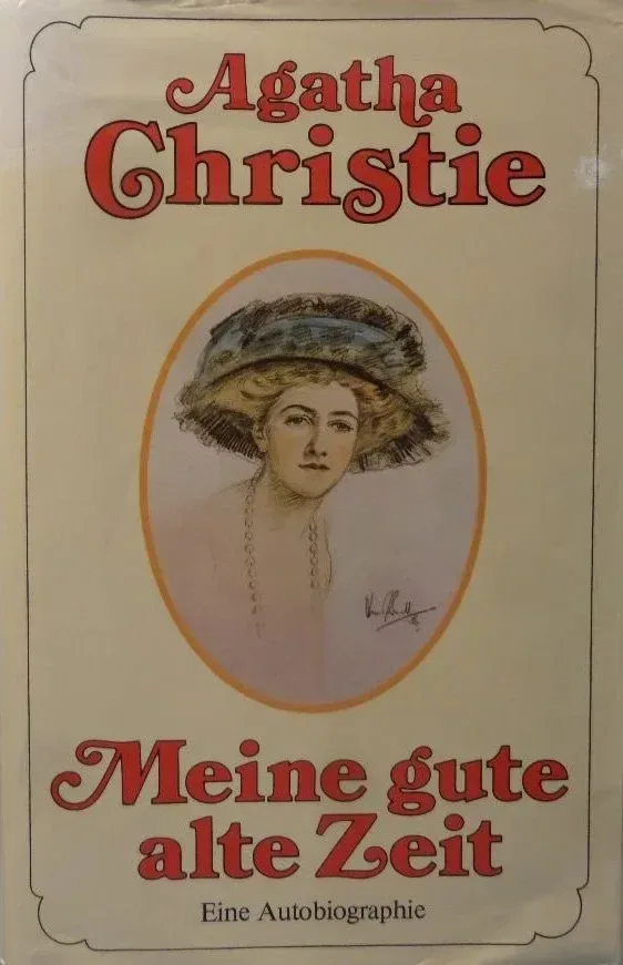 Meine gute alte Zeit. Eine Autobiographie