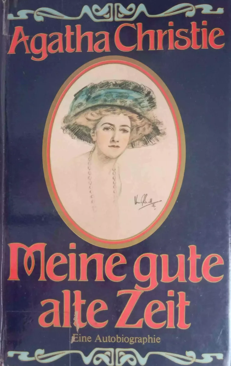 Meine gute alte Zeit. Eine Autobiographie