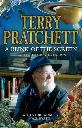 A Blink of the Screen: Collected Shorter Fiction