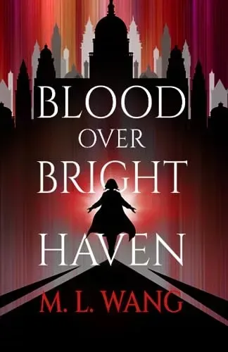 Blood Over Bright Haven
