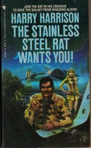The Stainless Steel Rat Wants You!
