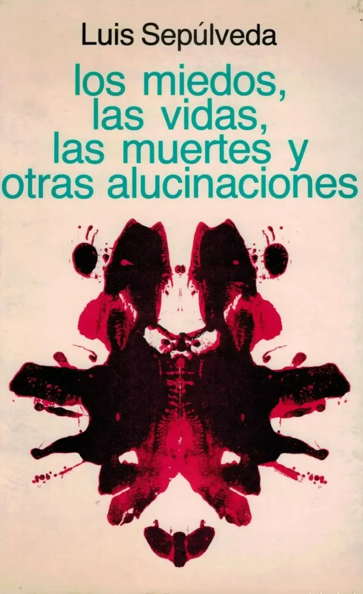Los Miedos, Las Vidas, Las Muertes y otras alucinaciones