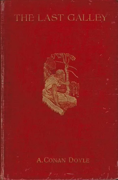 The Last Galley. Impressions And Tales