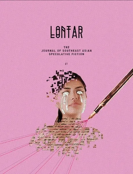 Lontar: The Journal of Southeast Asian Speculative Fiction, #7