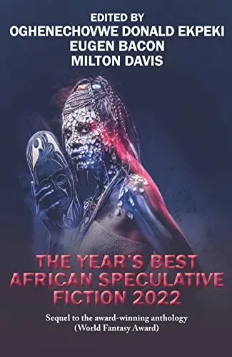 The Year's Best African Speculative Fiction 2022