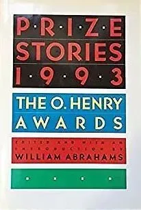 Prize Stories 1993: The O. Henry Awards