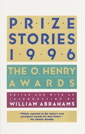 Prize Stories 1996: The O. Henry Awards