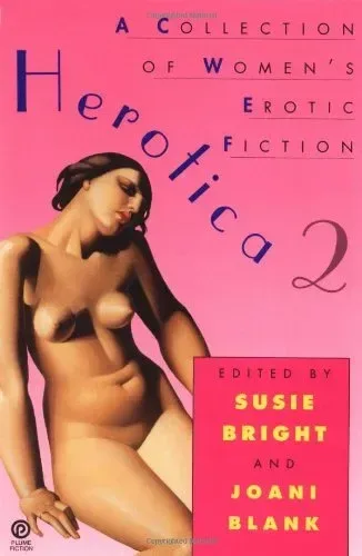 Herotica 2: A Collection of Women’s Erotic Fiction