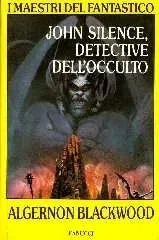 John Silence, Investigatore dell'occulto