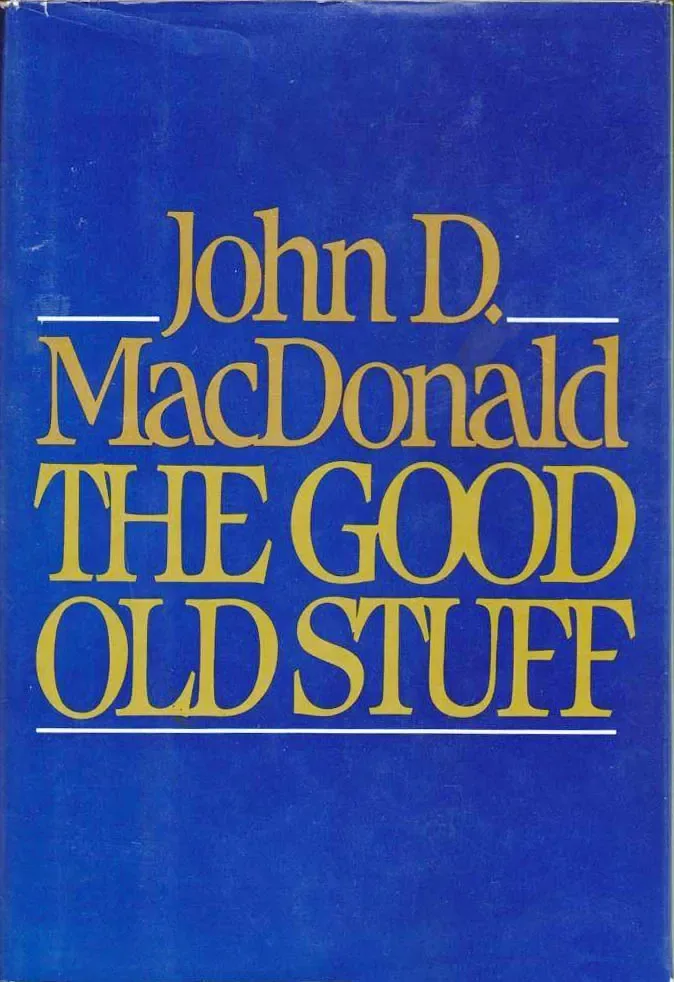 The Good Old Stuff: 13 Early Stories