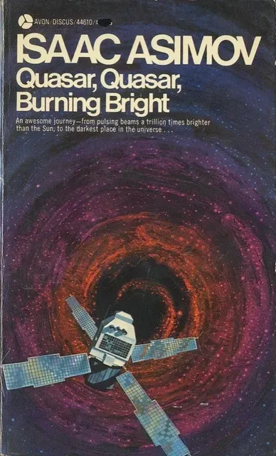 Quasar, Quasar, Burning Bright