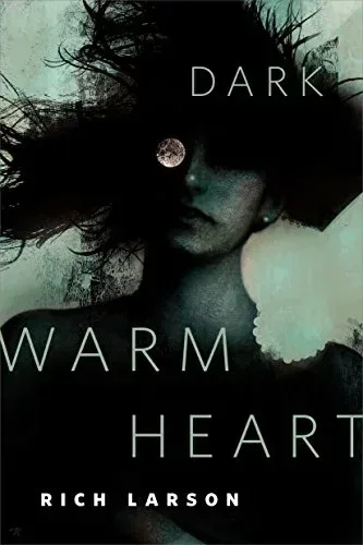 Dark Warm Heart