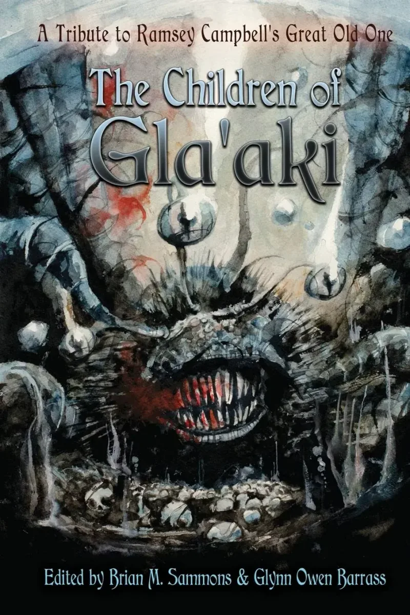 The Children of Gla’aki: A Tribute to Ramsey Campbell’s Great Old One