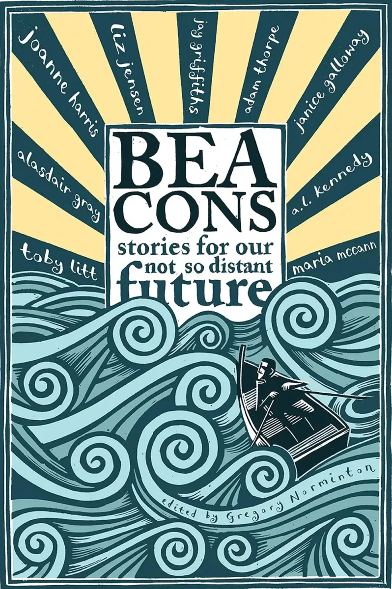 Beacons: Stories for Our Not So Distant Future