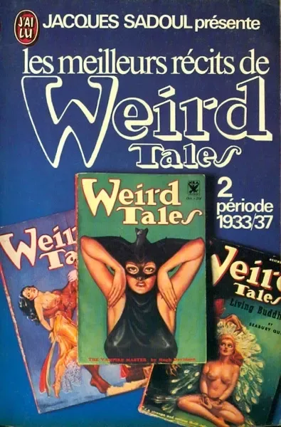 Les Meilleurs récits de Weird Tales - 2 : période 1933/37