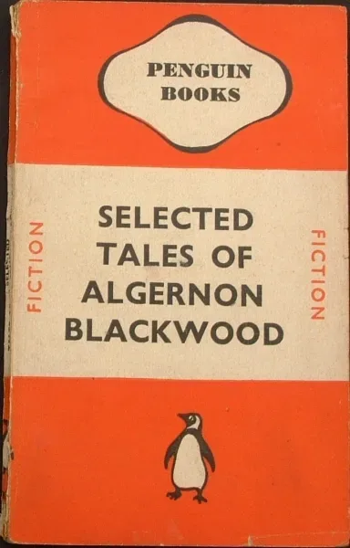 Selected Tales of Algernon Blackwood