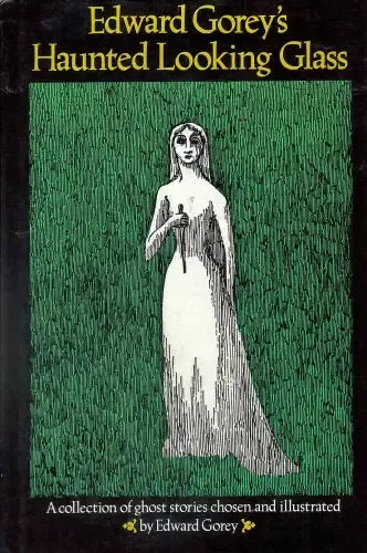 The Haunted Looking Glass: Ghost Stories