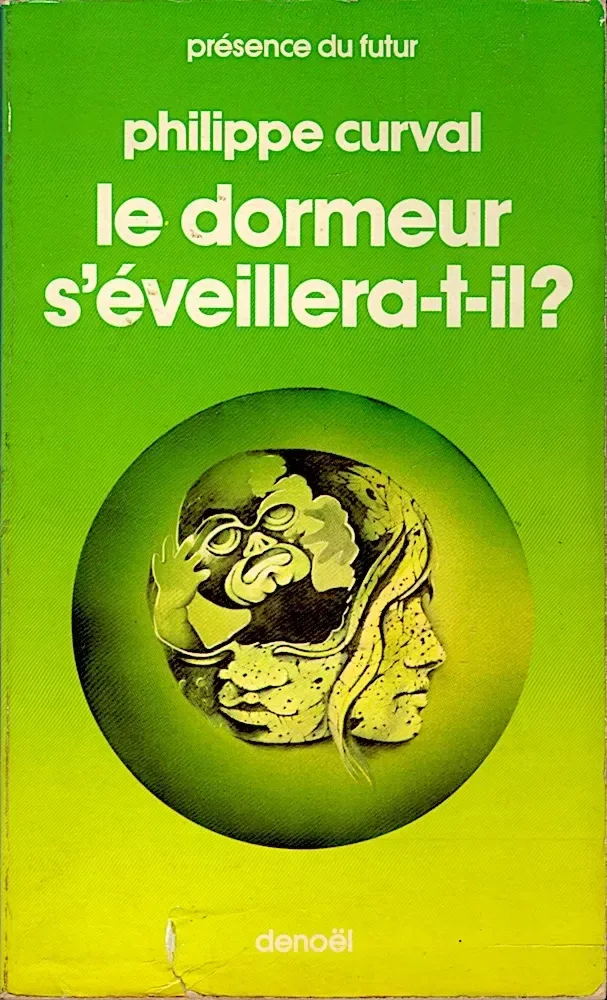 Le Dormeur s'éveillera-t-il?