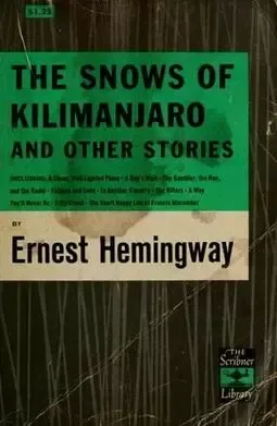 The Snows of Kilimanjaro and Other Stories