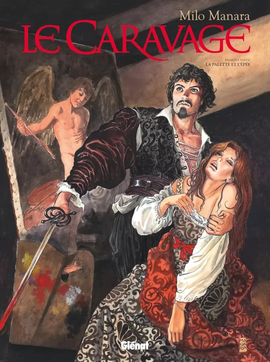 Le Caravage. Premiere partie: La palette et l'épée