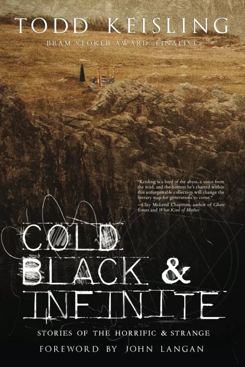 Cold, Black, & Infinite: Stories of the Horrific and the Strange