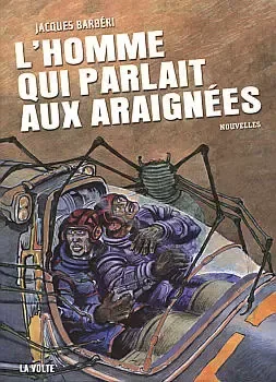 L'Homme qui parlait aux araignées
