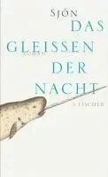 Das Gleißen der Nacht