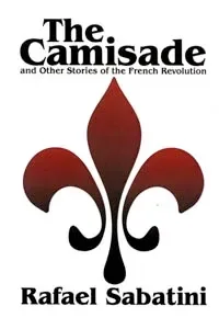 The Camisade and Other Stories of the French Revolution
