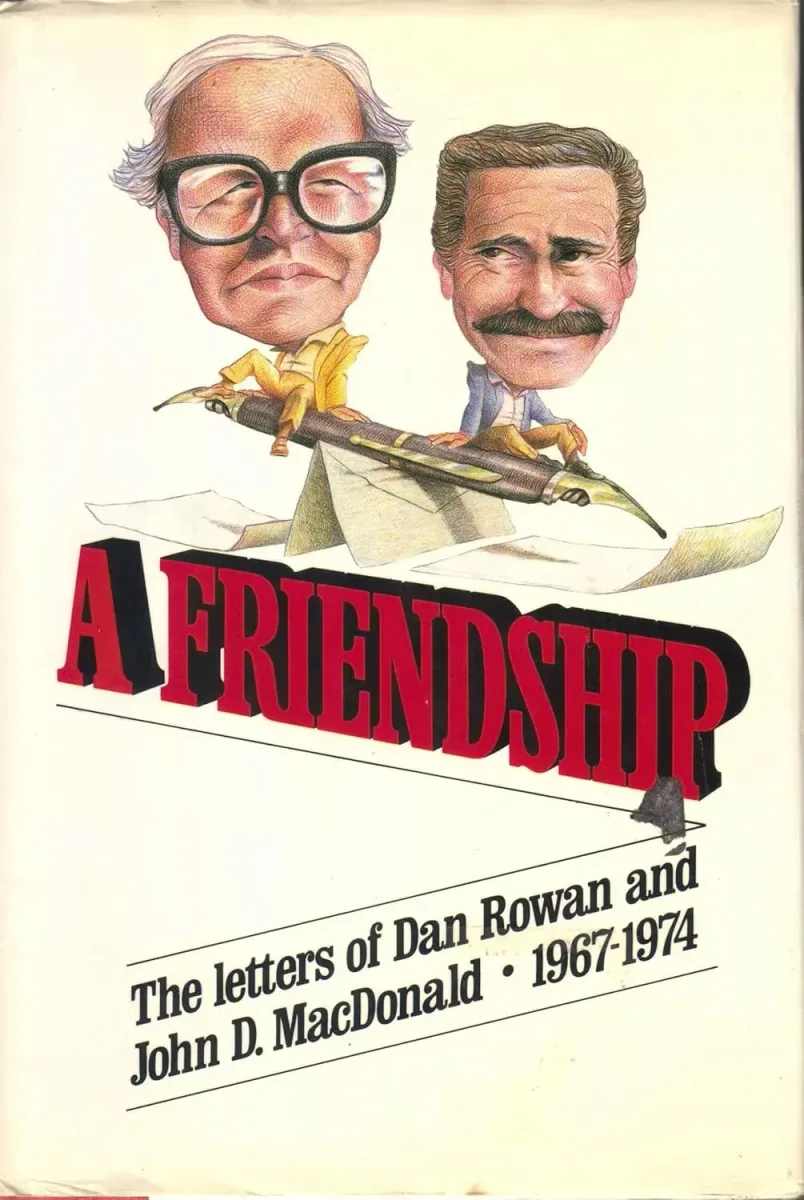A Friendship: The Letters of Dan Roawan and John D. MacDonald 1967-74