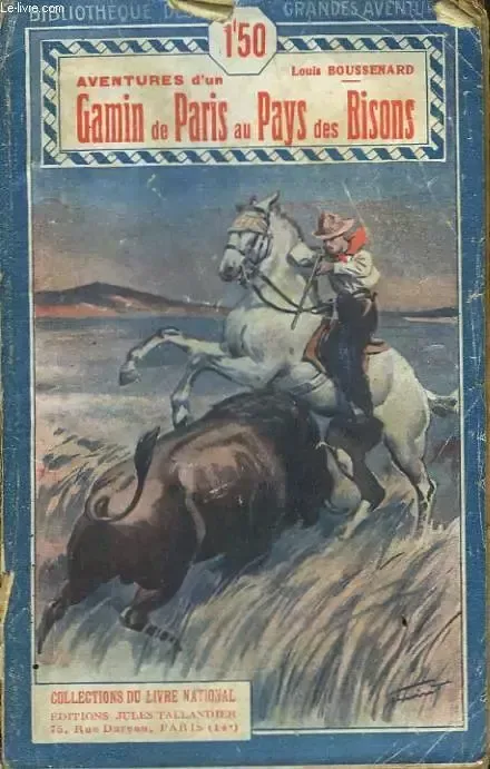 Les aventures d'un gamin de paris au pays des bisons