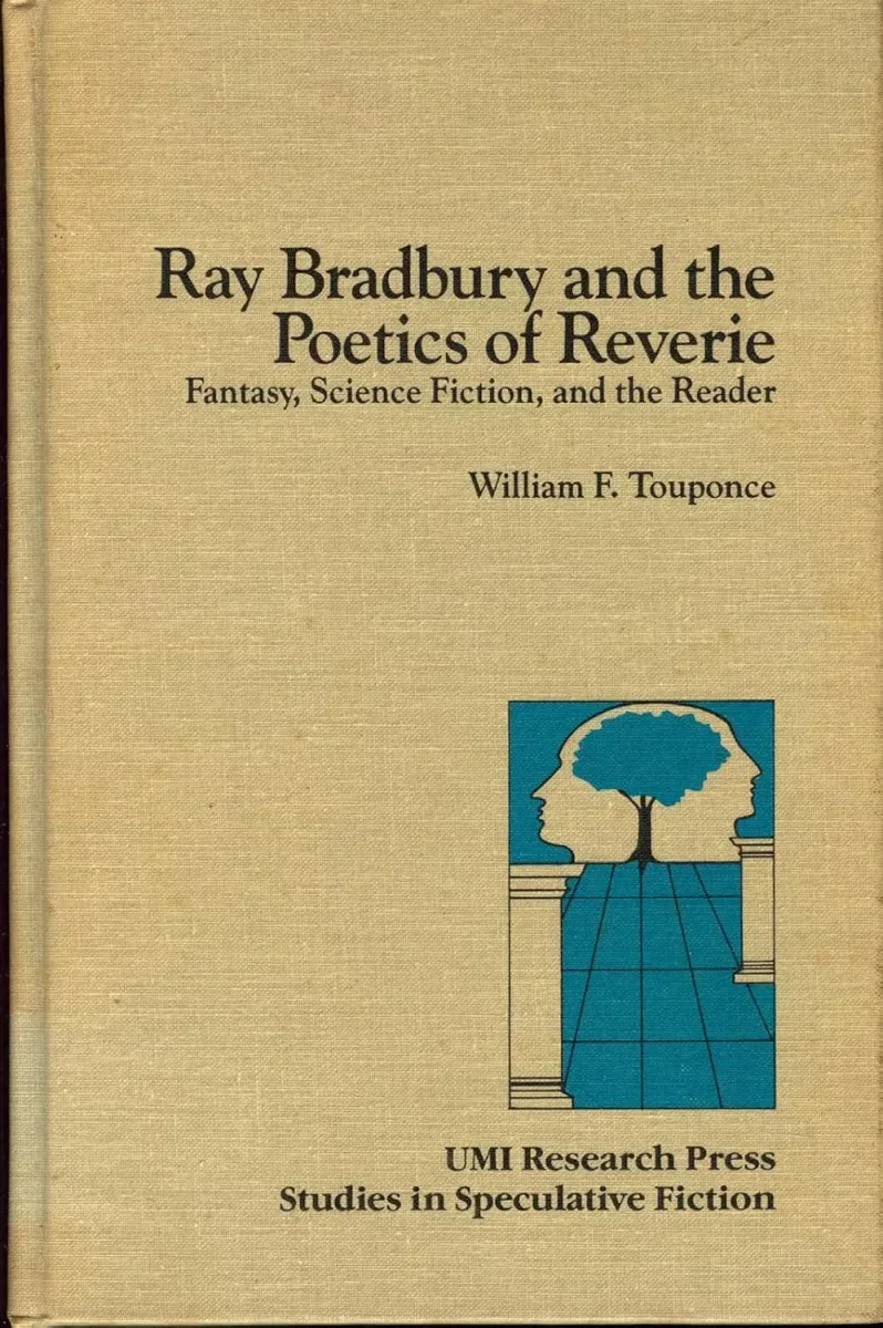 Ray Bradbury and the Poetics of Reverie: Fantasy, Science Fiction, and the Reader