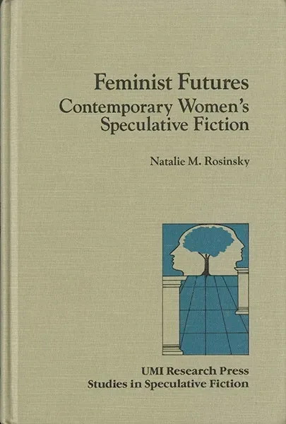 Feminist Futures: Contemporary Women's Speculative Fiction