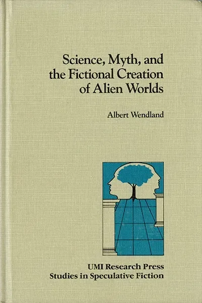 Science, Myth, and the Fictional Creation of Alien Worlds