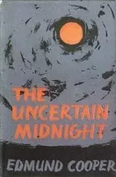 The Uncertain Midnight