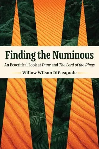 Finding the Numinous: An Ecocritical Look at Dune and The Lord of the Rings