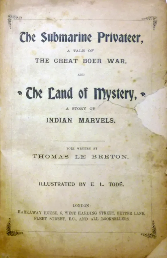 The Submarine Privateer and The Land of Mystery