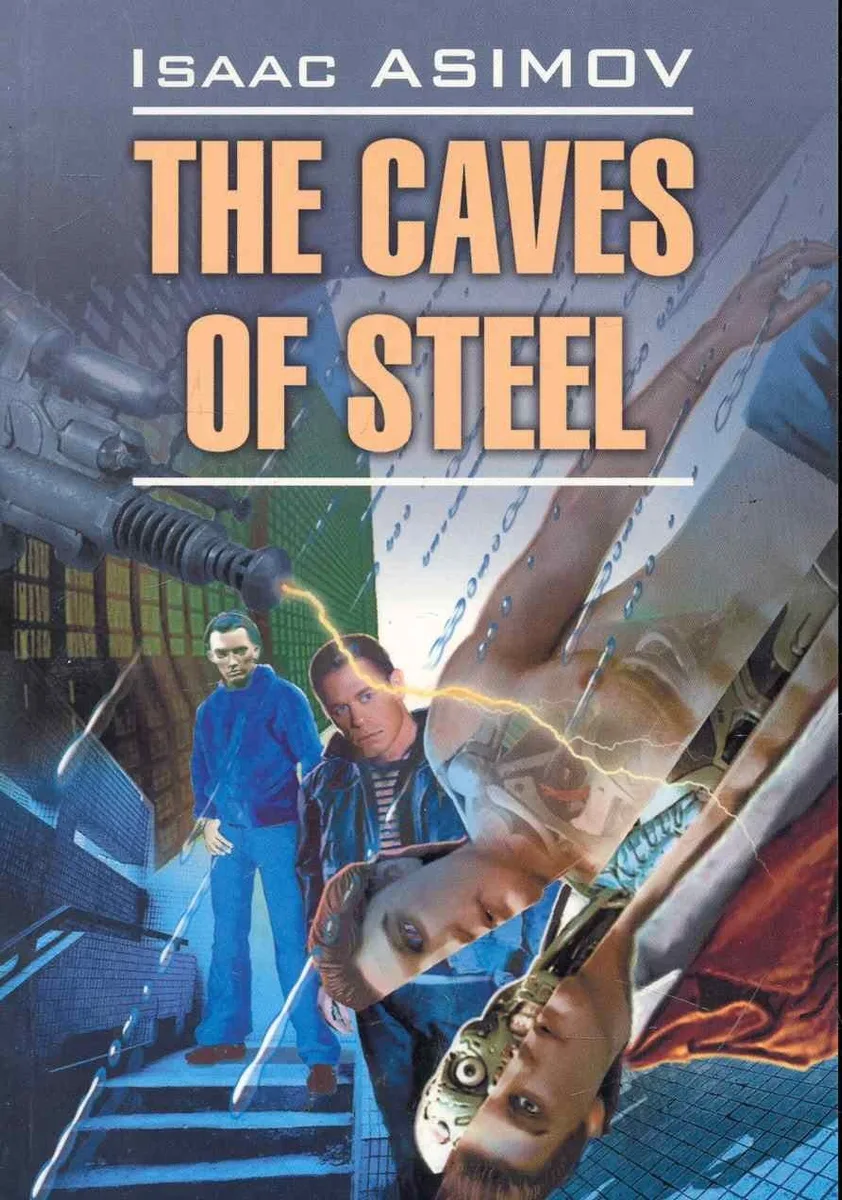 The Caves of Steel