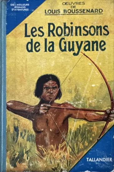 Les Robinsons de la Guyane